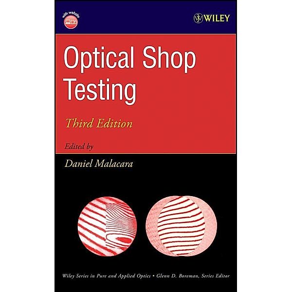 Optical Shop Testing / Wiley Series in Pure and Applied Optics Bd.1