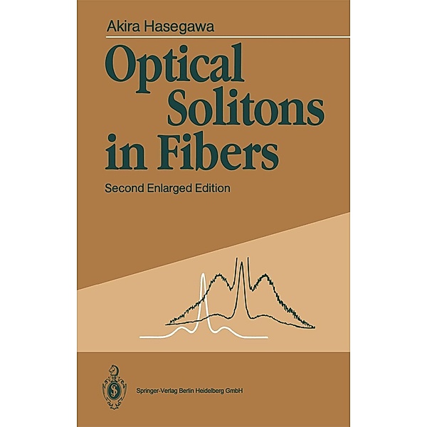 Optical Solitons in Fibers, Akira Hasegawa