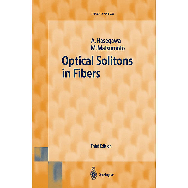 Optical Solitons in Fibers, Akira Hasegawa, Masayuki Matsumoto
