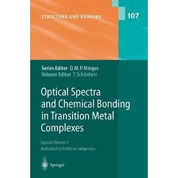 Optical Spectra and Chemical Bonding in Transition Metal Complexes / Structure and Bonding Bd.107