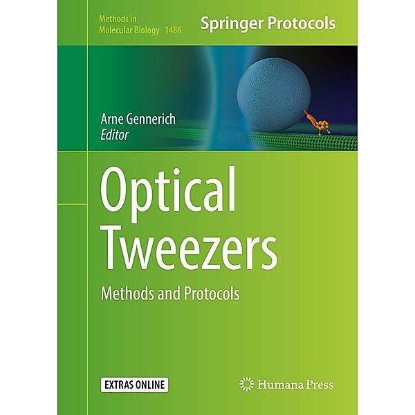 Optical Tweezers / Methods in Molecular Biology Bd.1486