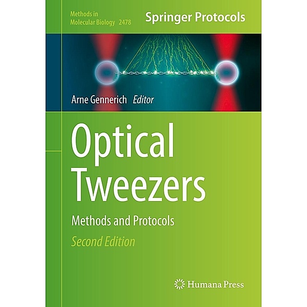 Optical Tweezers / Methods in Molecular Biology Bd.2478