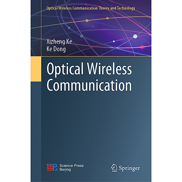 Optical Wireless Communication, Xizheng Ke, Ke Dong