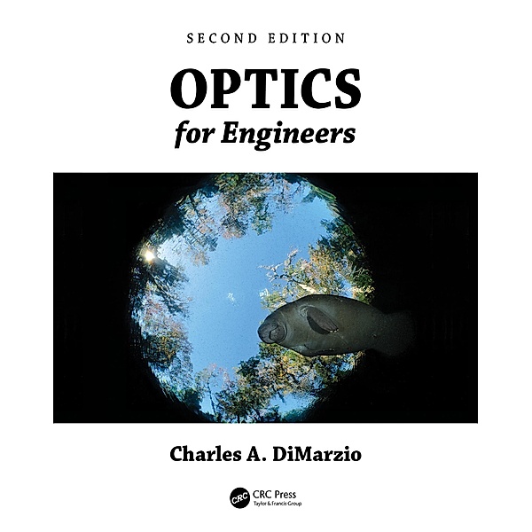 Optics for Engineers, Charles A. Dimarzio