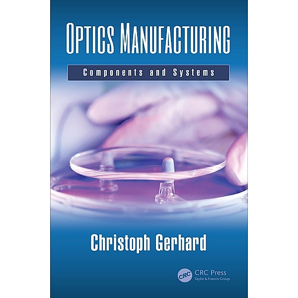 Optics Manufacturing, Christoph Gerhard