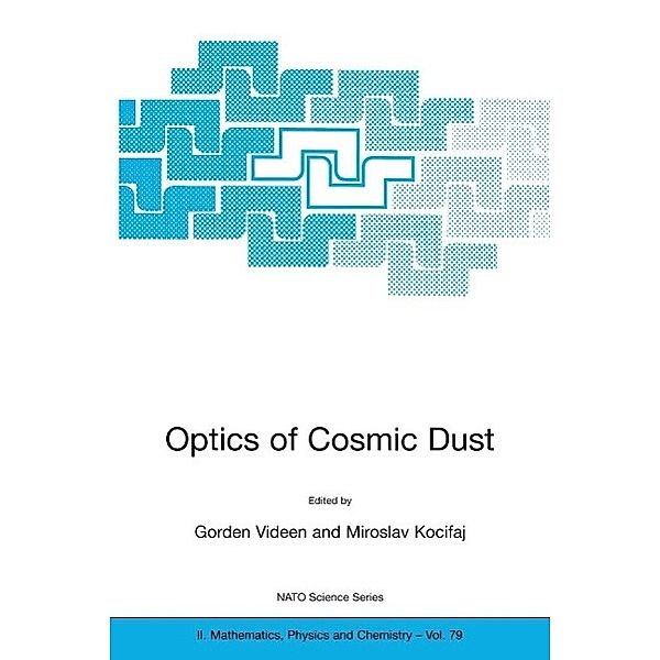 Optics of Cosmic Dust / NATO Science Series II: Mathematics, Physics and Chemistry Bd.79