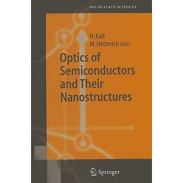 Optics of Semiconductors and Their Nanostructures / Springer Series in Solid-State Sciences Bd.146