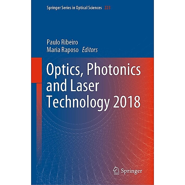 Optics, Photonics and Laser Technology 2018 / Springer Series in Optical Sciences Bd.223