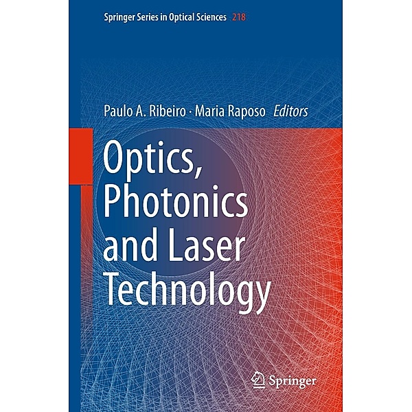 Optics, Photonics and Laser Technology / Springer Series in Optical Sciences Bd.218
