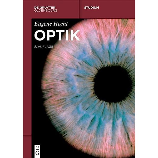Optik / De Gruyter Studium, Eugene Hecht