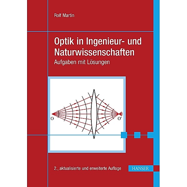 Optik in Ingenieur- und Naturwissenschaften, Rolf Martin