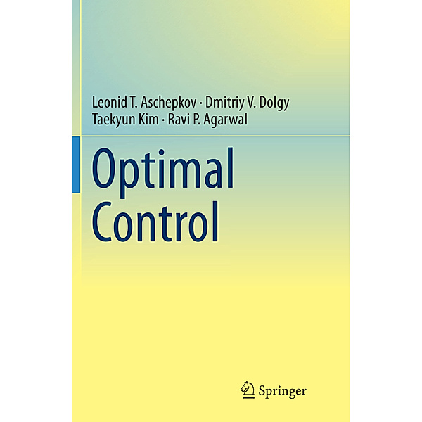 Optimal Control, Leonid T. Aschepkov, Dmitriy V. Dolgy, Taekyun Kim, Ravi P. Agarwal