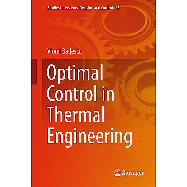 Optimal Control in Thermal Engineering, Viorel Badescu