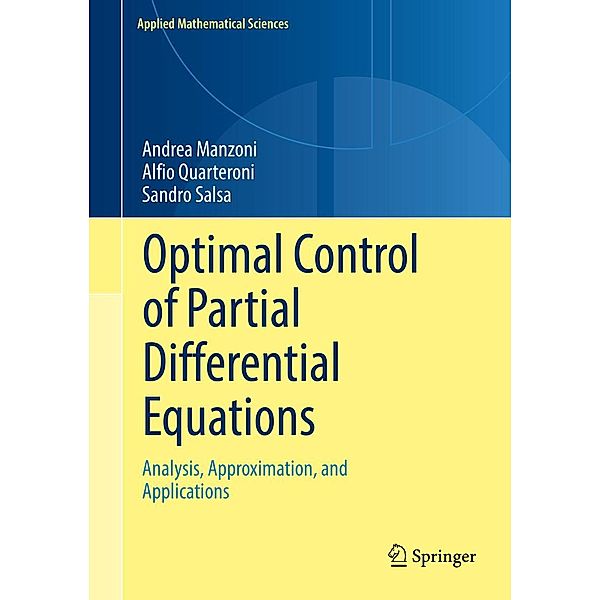 Optimal Control of Partial Differential Equations / Applied Mathematical Sciences Bd.207, Andrea Manzoni, Alfio Quarteroni, Sandro Salsa