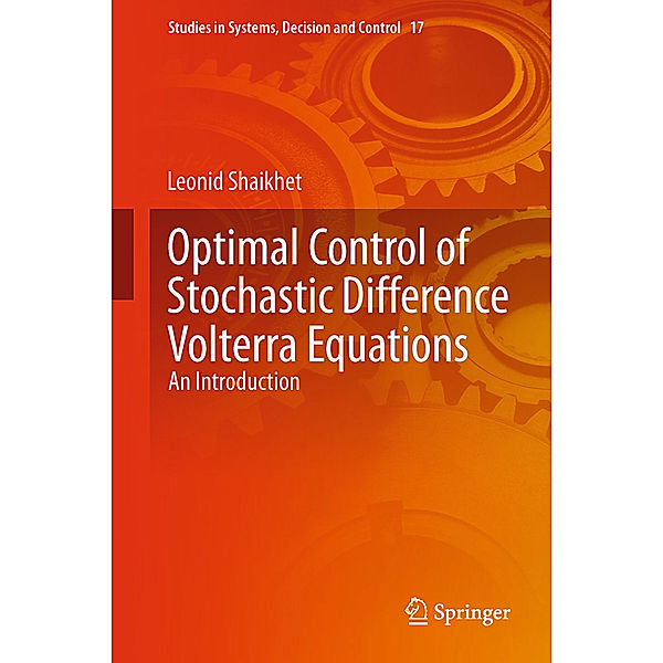 Optimal Control of Stochastic Difference Volterra Equations, Leonid Shaikhet