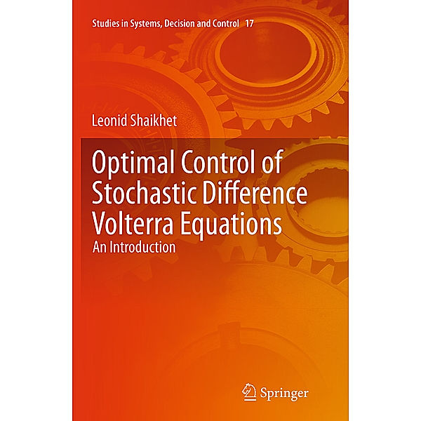 Optimal Control of Stochastic Difference Volterra Equations, Leonid Shaikhet