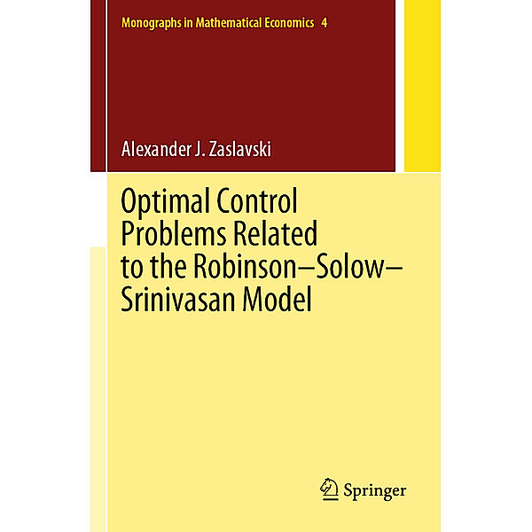 Optimal Control Problems Related to the Robinson-Solow-Srinivasan Model, Alexander J. Zaslavski