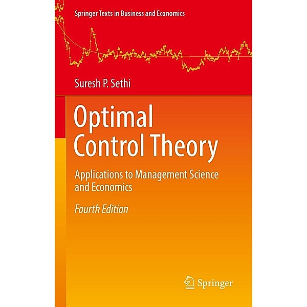 Optimal Control Theory / Springer Texts in Business and Economics, Suresh P. Sethi