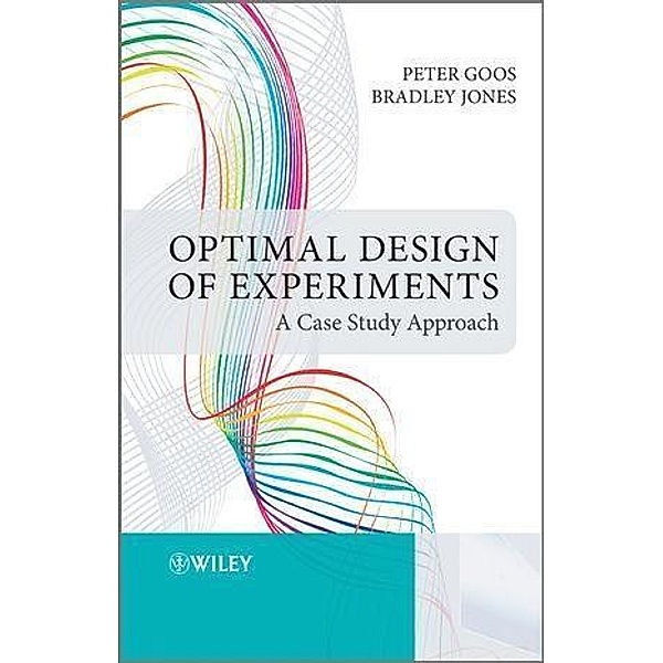 Optimal Design of Experiments, Peter Goos, Bradley Jones