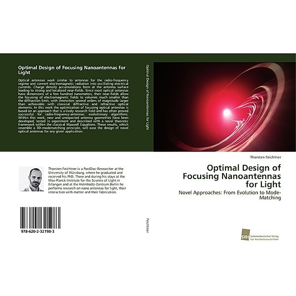 Optimal Design of Focusing Nanoantennas for Light, Thorsten Feichtner