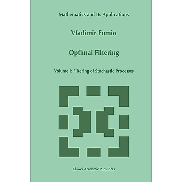 Optimal Filtering / Mathematics and Its Applications Bd.457, V. N. Fomin