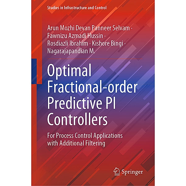 Optimal Fractional-order Predictive PI Controllers, Arun Mozhi Devan Panneer Selvam, Fawnizu Azmadi Hussin, Rosdiazli Ibrahim, Kishore Bingi, Nagarajapandian M.