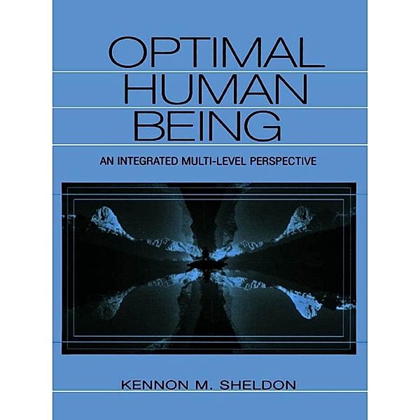 Optimal Human Being, Kennon M. Sheldon