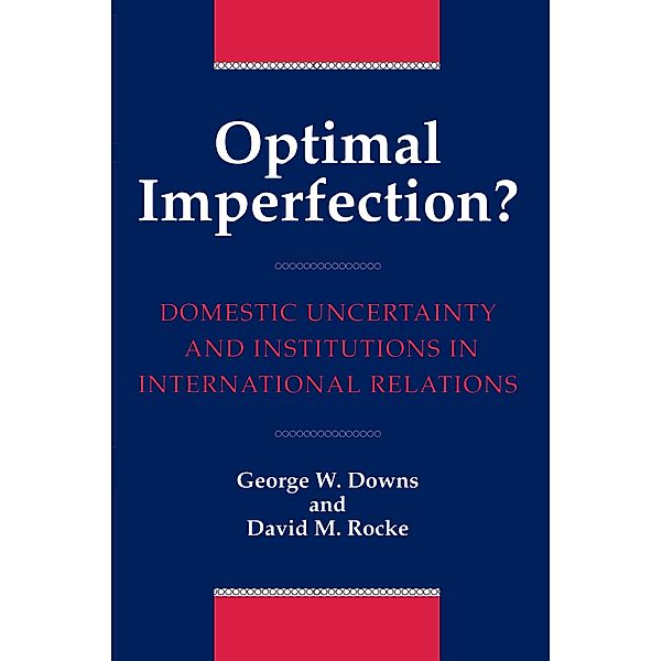 Optimal Imperfection?, George W. Downs, David M. Rocke