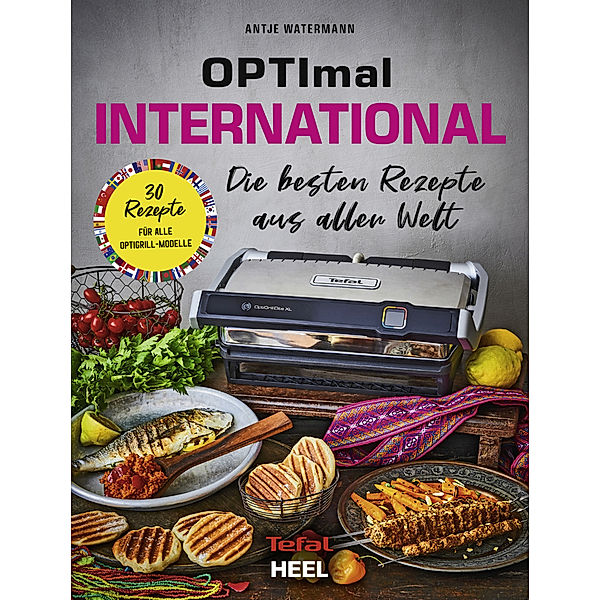 OPTImal International. OptiGrill Kochbuch, Antje Watermann