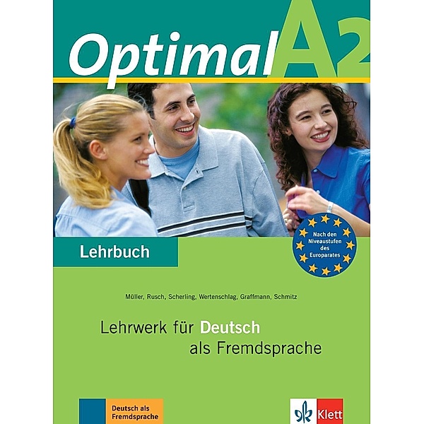Optimal - Lehrwerk für Deutsch als Fremdsprache: A2 Lehrbuch, Martin Müller, Paul Rusch, Theo Scherling, Helen Schmitz, Heinrich Graffmann