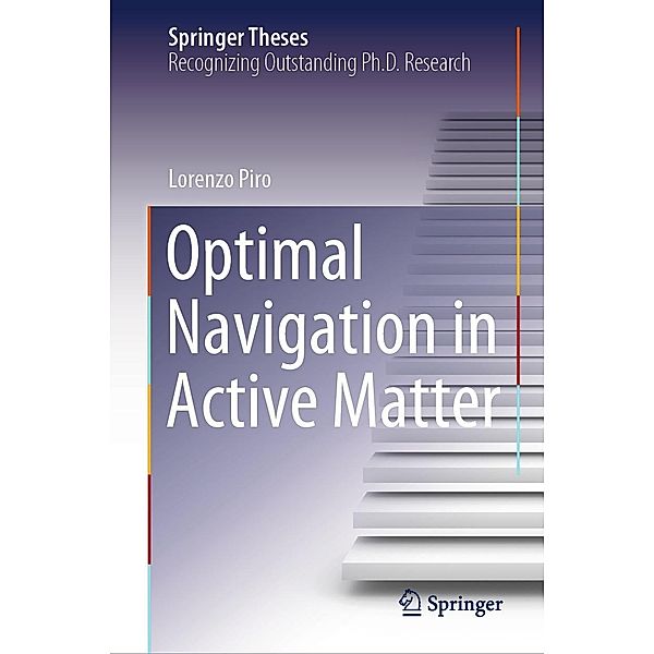 Optimal Navigation in Active Matter / Springer Theses, Lorenzo Piro
