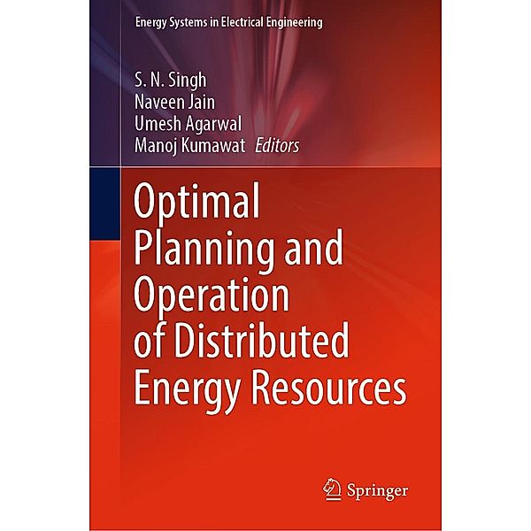 Optimal Planning and Operation of Distributed Energy Resources / Energy Systems in Electrical Engineering