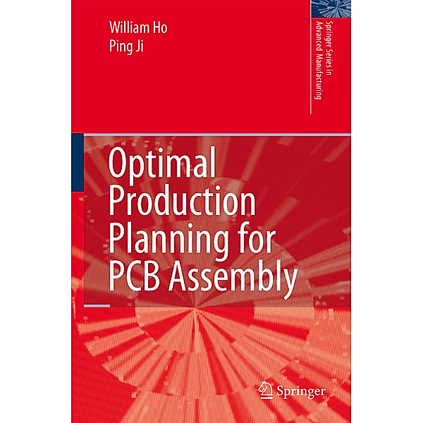 Optimal Production Planning for PCB Assembly, William Ho, Ping Ji