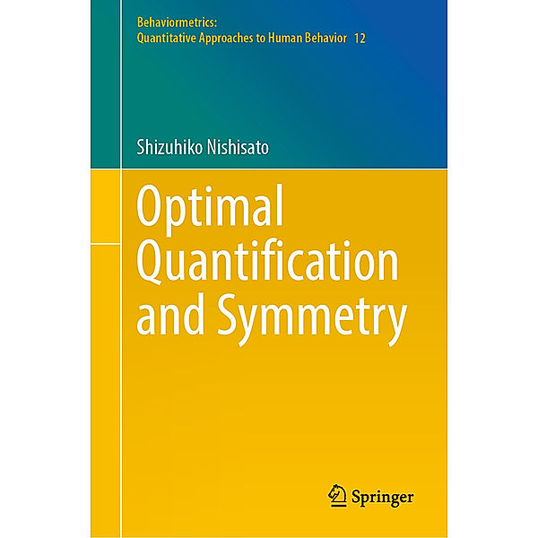 Optimal Quantification and Symmetry, Shizuhiko Nishisato