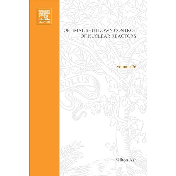 Optimal Shutdown Control of Nuclear Reactors by Milton Ash