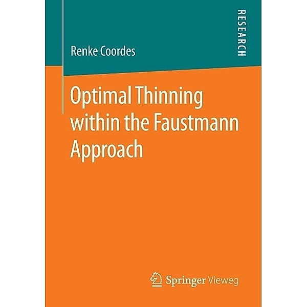 Optimal Thinning within the Faustmann Approach, Renke Coordes