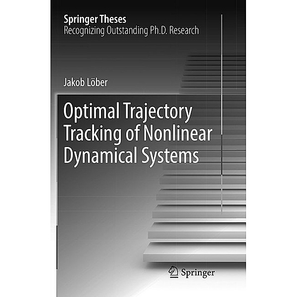 Optimal Trajectory Tracking of Nonlinear Dynamical Systems, Jakob Löber