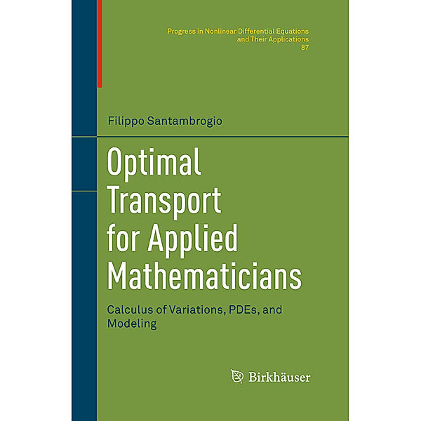 Optimal Transport for Applied Mathematicians, Filippo Santambrogio