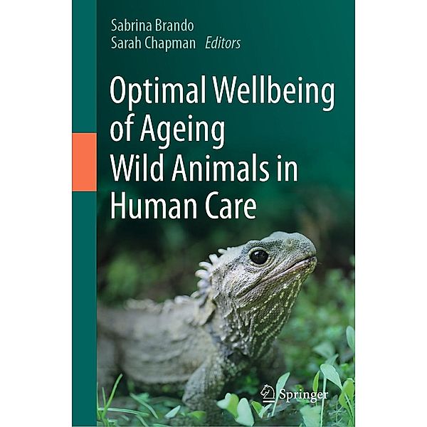 Optimal Wellbeing of Ageing Wild Animals in Human Care