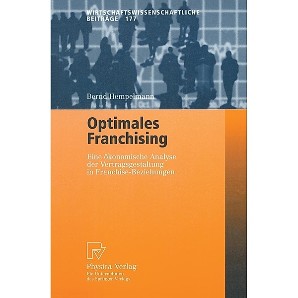 Optimales Franchising / Wirtschaftswissenschaftliche Beiträge Bd.177, Bernd Hempelmann