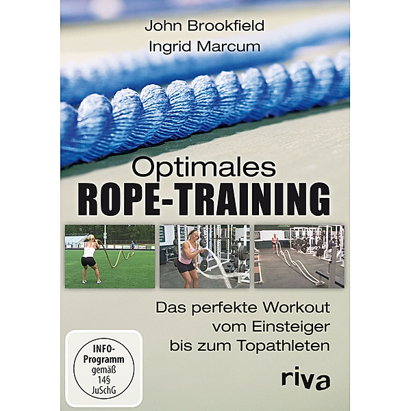 Optimales Rope-Training - Das perfekte Workout vom Einsteiger bis zum Topathleten, John Brookfield, Ingrid Marcum