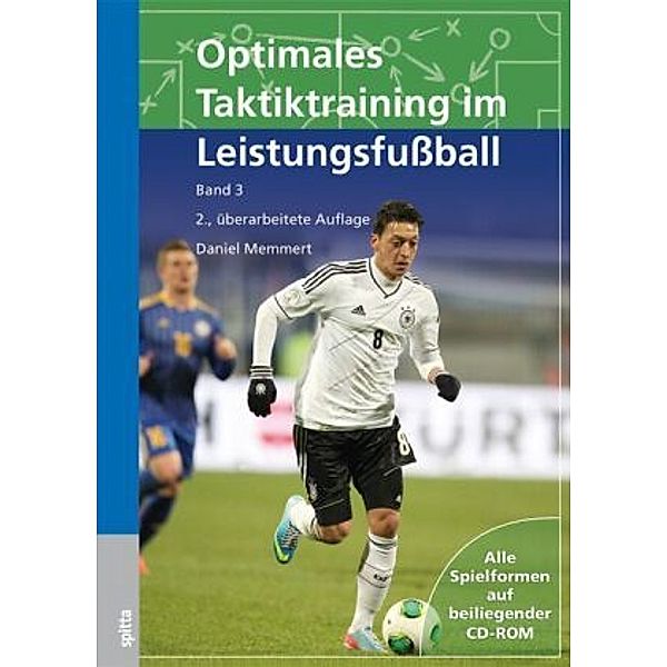 Optimales Taktiktraining im Leistungsfußball, m. 1 CD-ROM, Daniel Memmert