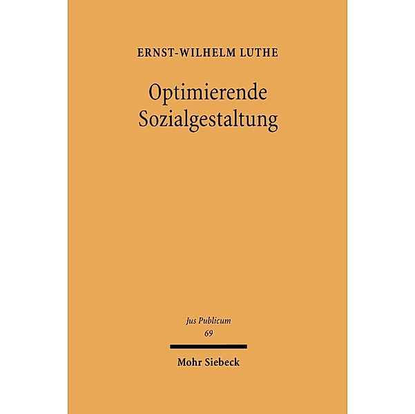 Optimierende Sozialgestaltung, Ernst-Wilhelm Luthe