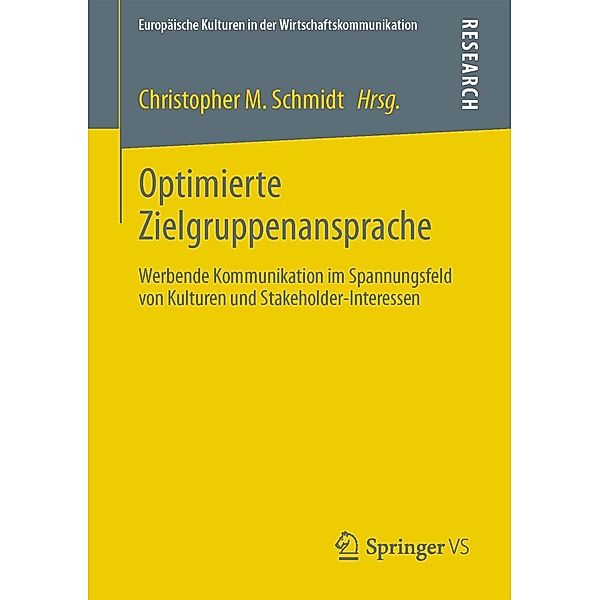 Optimierte Zielgruppenansprache / Europäische Kulturen in der Wirtschaftskommunikation Bd.20