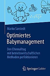 Optimiertes Babymanagement - eBook - Marko Sarstedt,