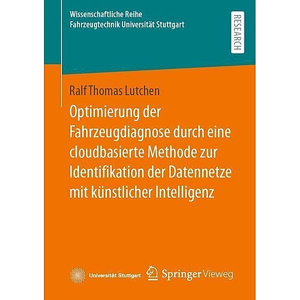 Optimierung der Fahrzeugdiagnose durch eine cloudbasierte Methode zur Identifikation der Datennetze mit künstlicher Intelligenz, Ralf Thomas Lutchen