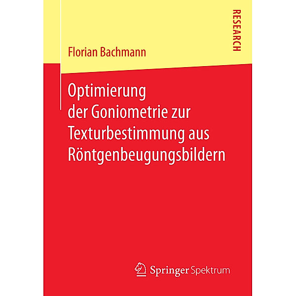 Optimierung der Goniometrie zur Texturbestimmung aus Röntgenbeugungsbildern, Florian Bachmann