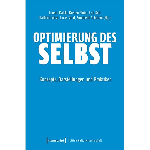 Optimierung des Selbst / Edition Kulturwissenschaft Bd.269