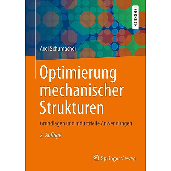 Optimierung mechanischer Strukturen, Axel Schumacher