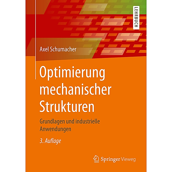Optimierung mechanischer Strukturen, Axel Schumacher